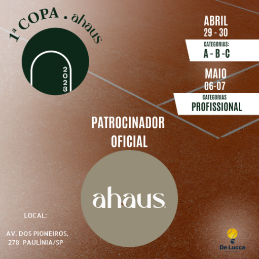 1ª Copa Ahaus de Tênis acontecerá nos dias 29 e 30 de Abril, e nos dias 06 e 07 de Maio!